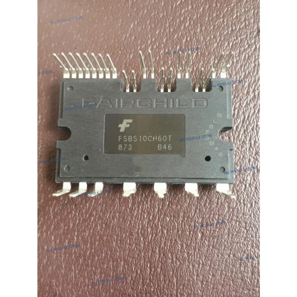 FSBS10CH60 FSBS10CH60B FSBS10CH60F  FSBS10CH60T FSBS10CH60L FSBS10CH60BT FSBS10CH60SL NEW AND ORIGINAL MODULE