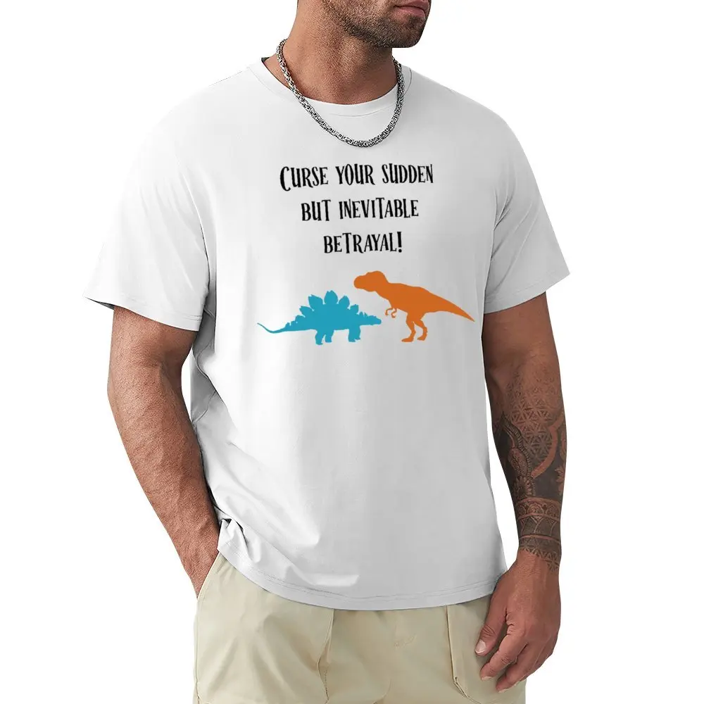 Curse Your Sudden But Inevitable Betrayal (Black Tees Creative T-shirt Fresh  Sport  Joke Home Eur Size