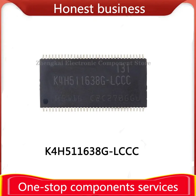 K4H511638J-LCCC TSOP66 DDR SDRAM K4H511638J 512Mb K4H561638N-LCB3 K4H561638N 256MB K4H510838D-UCB3 K4H510838D 512MB Chip