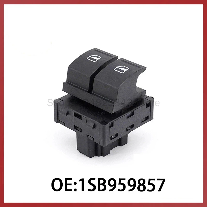 

1SB959857 for Volkswagen Skoda Automotive Glass Regulator Switch Power Window Control Switch