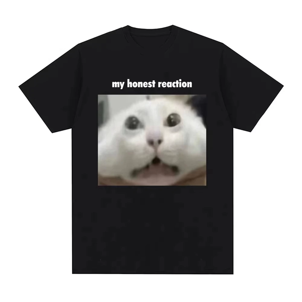 2026 My Honest Reaction T-Shirt Funny Cat Meme Graphic Printed Men Women Clothing T-shirts Fashion Casual