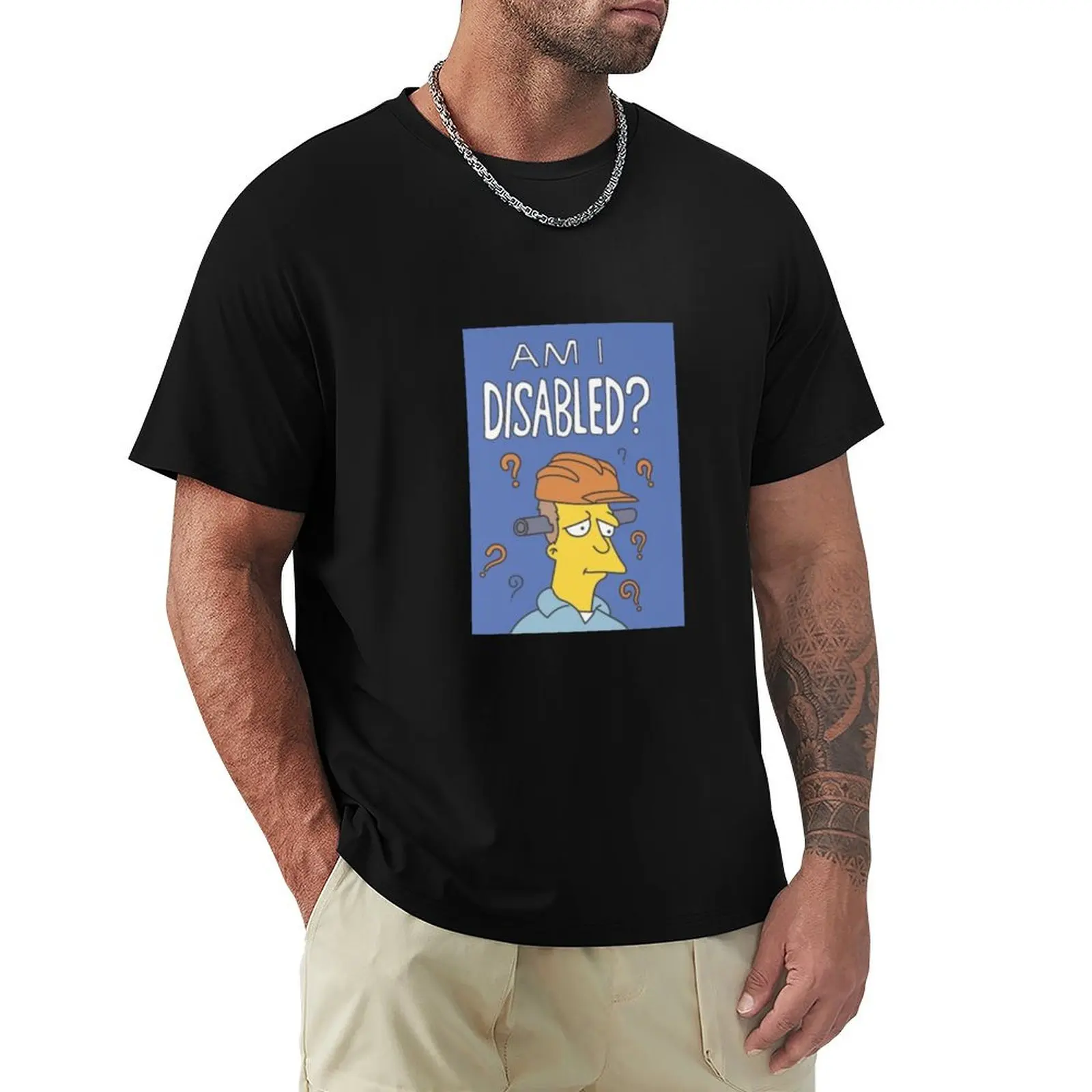 Am I Disabled ? T-Shirt Big Size Simple T-Shirt