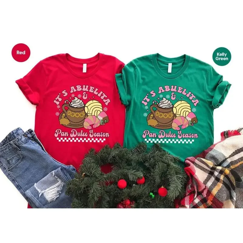 It's Abuelita and Pan Dulce Season Christmas Food T Shirt Mexican Party Foods Cuisine
