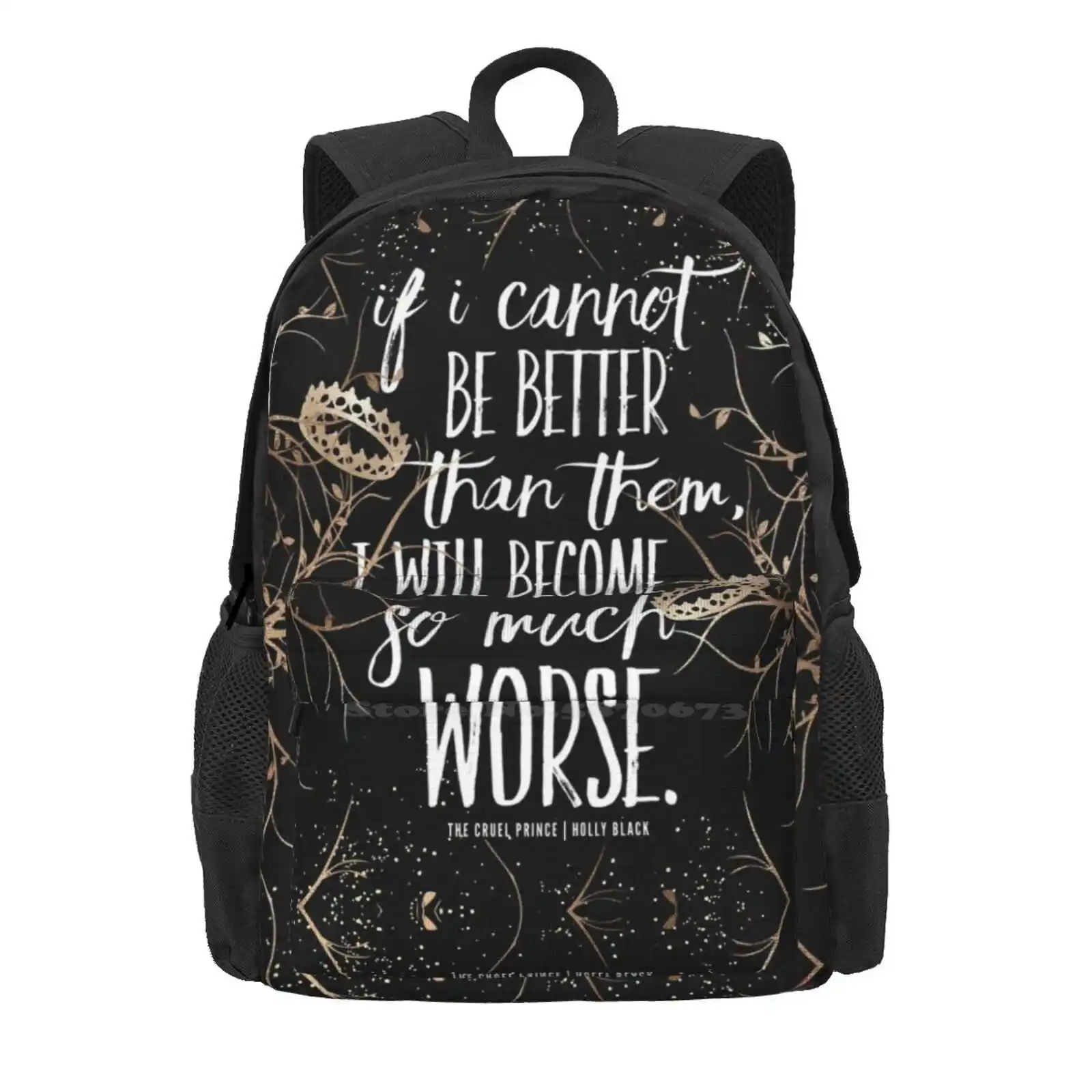 Cruel Prince If I Cannot Be Better Than Them Book Quote School Bags Travel Laptop Backpack If I Cannot Be Better Than Them I