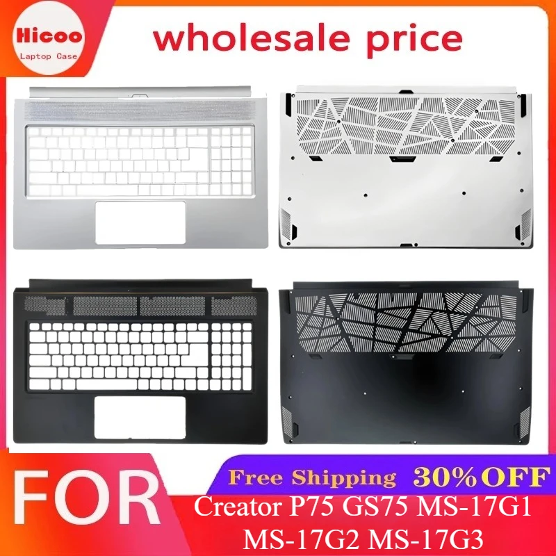 New For Creator P75 GS75 MS-17G1 MS-17G2 MS-17G3 Laptop Upper Case Palmrest Cover /Bottom Base Cover 3077G1D512 7G3C211
