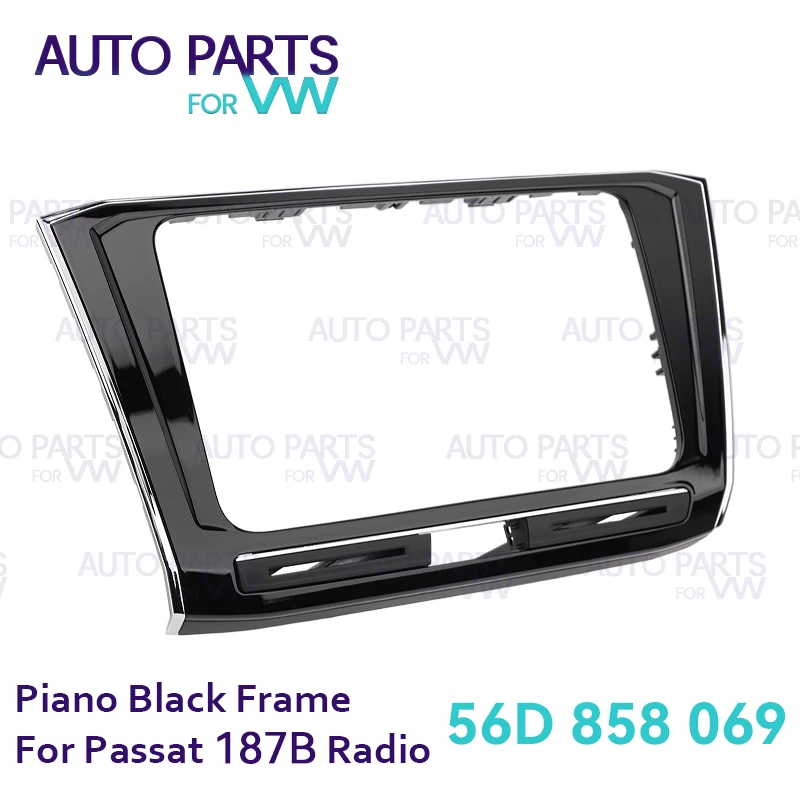 

For VW Passat 2011-2018 187B Radio Original Radio Frame CD Panel Piano Black Radio Frame Panel Headunit Screen Bezel 56D858069