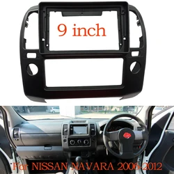 Car Frame Fascia Adapter For Nissan Navara 2006-2012 Navara D40 Android Radio Dask Kit Fascias