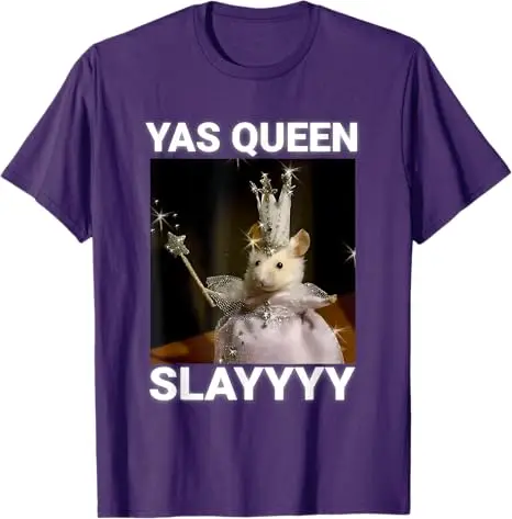 Yas Queen Slay Meme Sarcastic Funny Girls T-Shirt Fashion Mouse Queen Graphic Outfit Y2k Top Wife Mom Novelty Gift Saying Tee