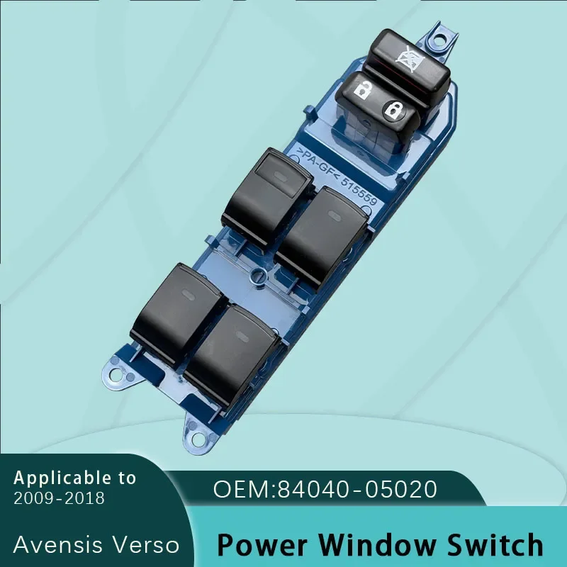 For Toyota Avensis Verso 2009-2018 Electric Window Glass Lifter Switch 84040-05020 Master Control Panel Button