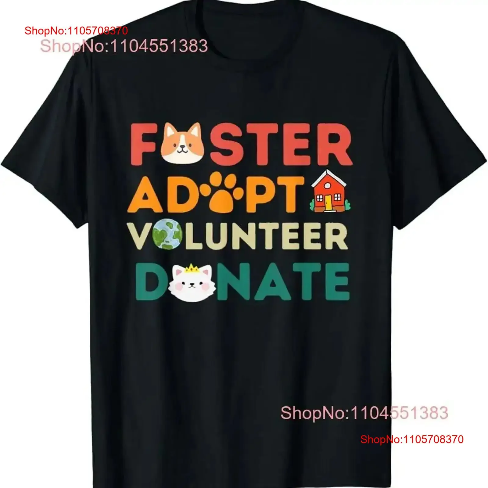 FOSTER ADOPT VOLUNTEER DONATE Animal Rescue Shelter pet cute T Shirt vintage Washed Unisex Casual Soft Breathable Slightly