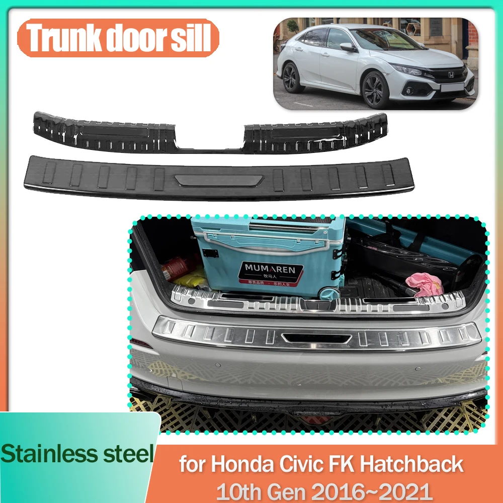 

Trunk Door Sill for Honda Civic FK Hatchback 10th Gen 2016~2021 Stainless steel Threshold Scuff Plate Trim Strips Accessories