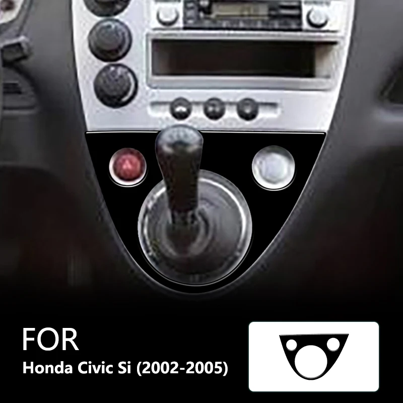 

For Honda Civic Si 2002 2003 2004 2005 Gearshift Panel Brand New ABS Gloss Black Safeguard Stickers Car Accessories