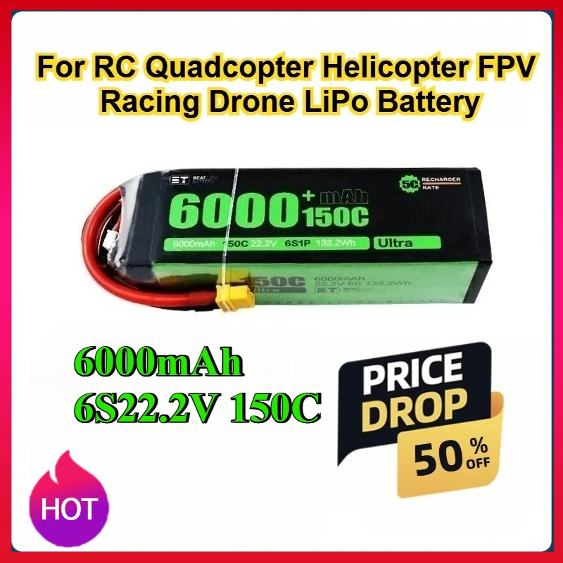 

6000mAh 150C 22.2V 6S LiPo Battery XT60 Plug for FPV Racing Drone RC Quadcopter Helicopter Car Boat Parts 6S Rechargeable Pack