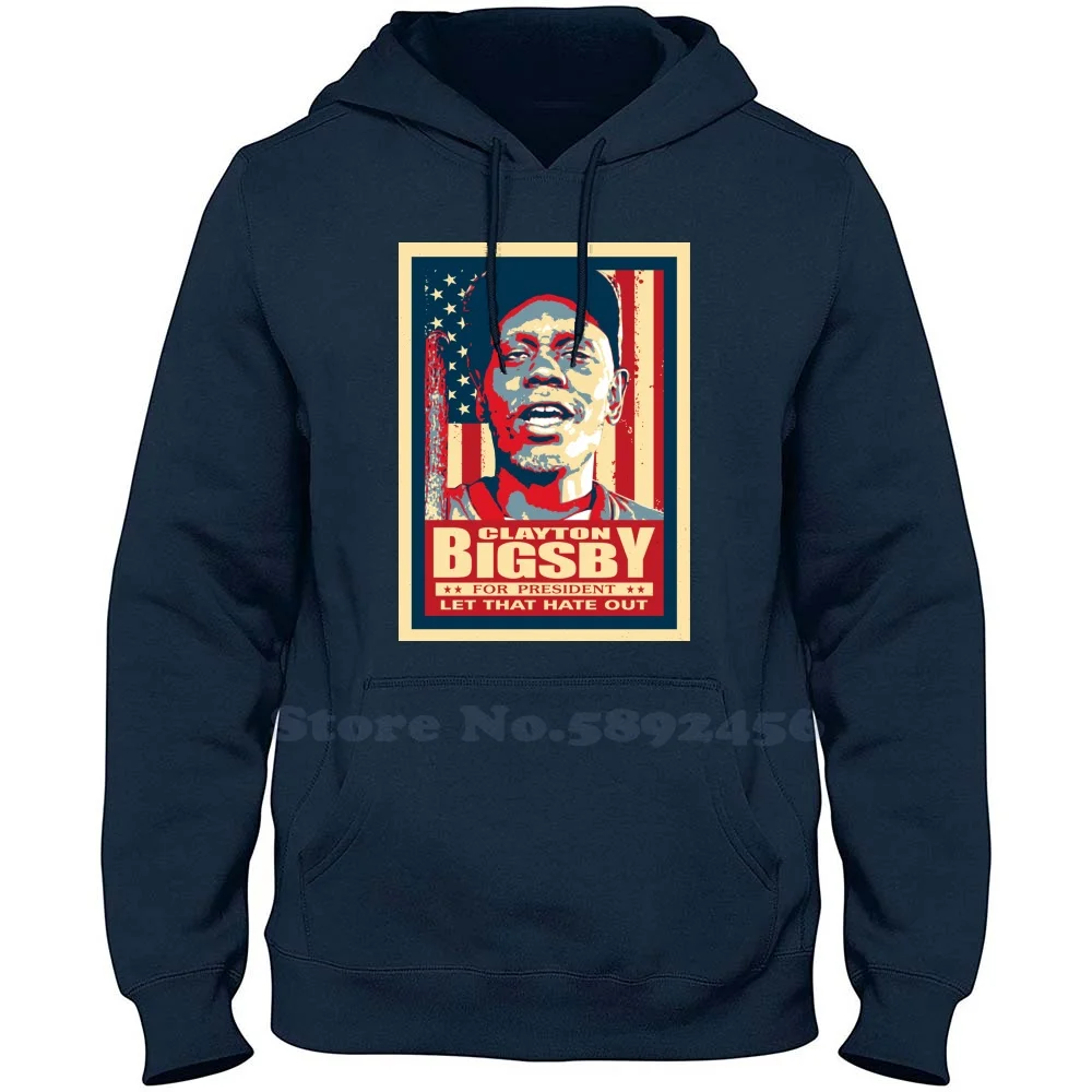 Bigsby For President 2020 100% Pure Cotton Hoodie Clayton Bigsby Vote Campaign Dave Chappelle For President 2020 Presidential