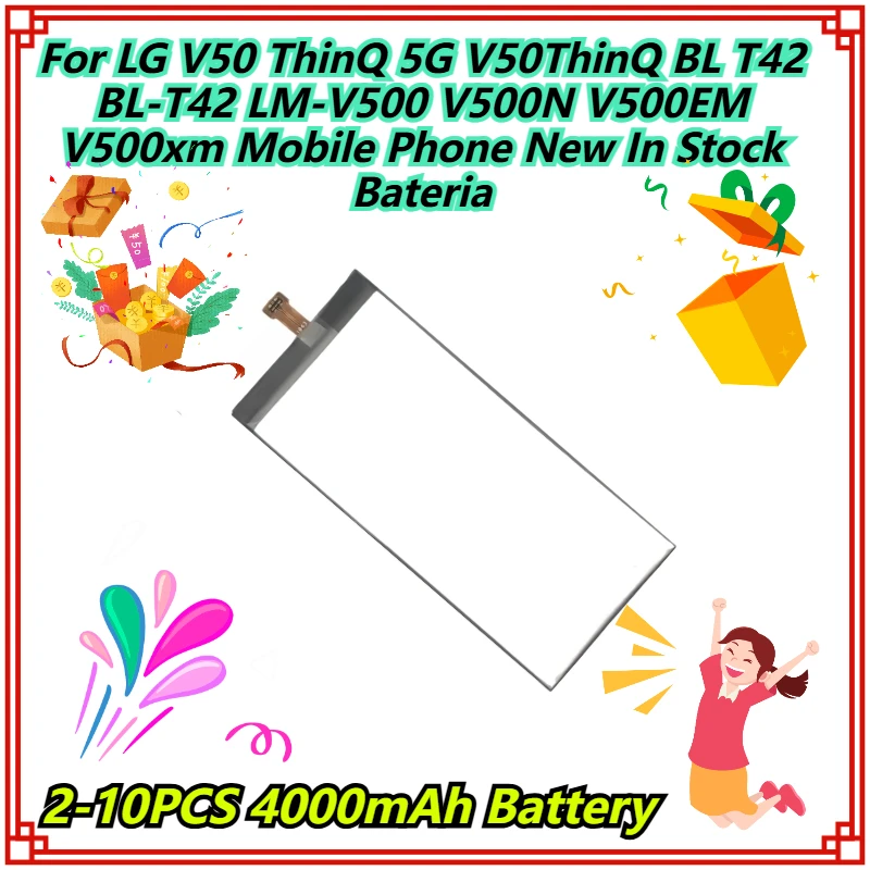 

2-10 шт. аккумулятор емкостью 4000 мАч для мобильного телефона LG V50 ThinQ 5G V50ThinQ BL T42 BL-T42 LM-V500 V500N V500EM V500xm, новая в наличии Bateria
