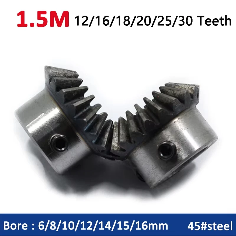 1pc Bevel Gear 1.5M 12/16/18/20/25 Teeth Bore 6/8/10/12/14/15/16mm Gear 90 Degrees Meshing Angle Steel Gears Screw M5 No Keyway