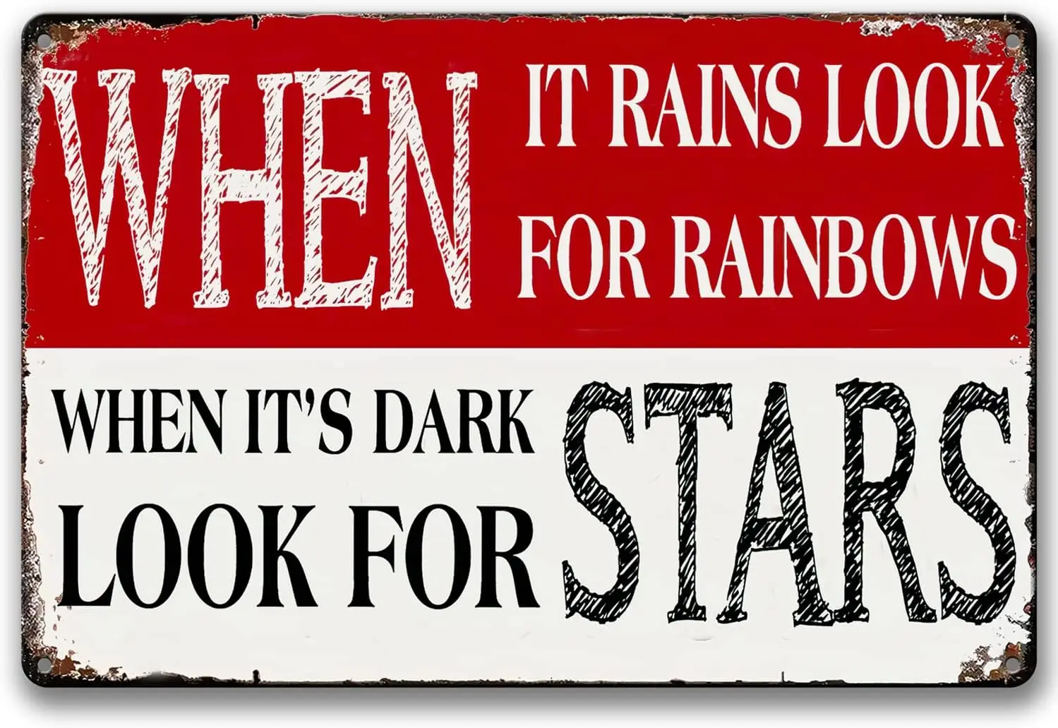 Inspirational Tin Sign, When it Rains Look for Rainbows When it's Dark Look for Stars Motivational Signs for Home Wall Decor