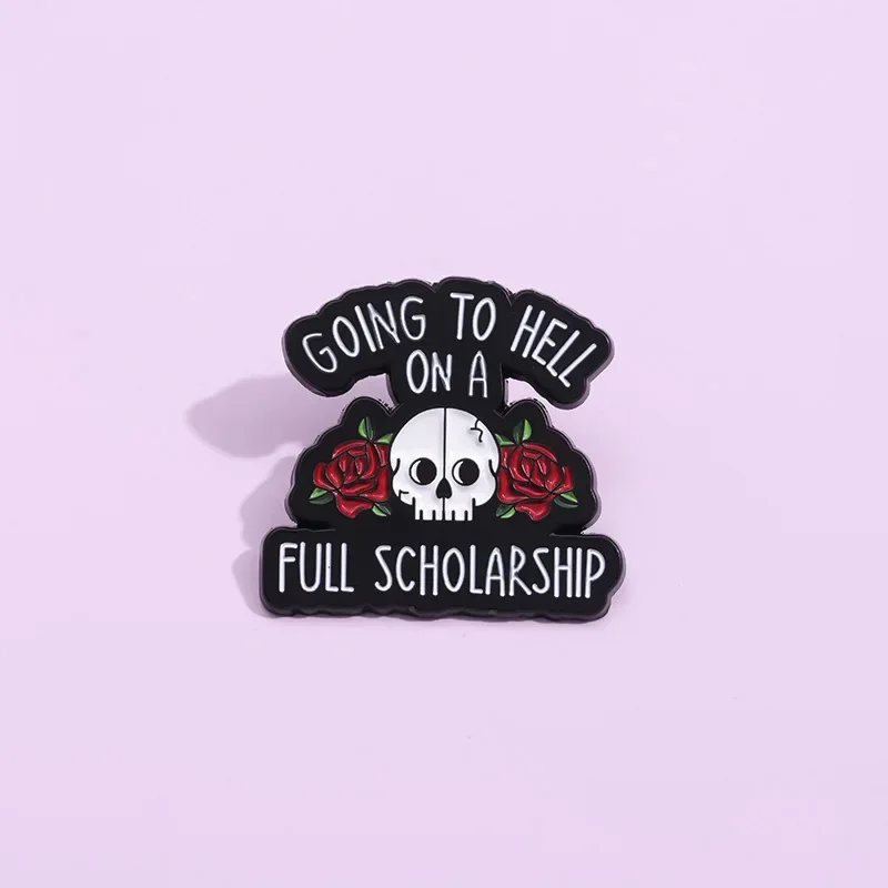 Going to Hell on a Full Scholarship Enamel Pins Halloween Skeleton Brooches Lapel Metal Badges Funny Sayings Jewelry for Friend