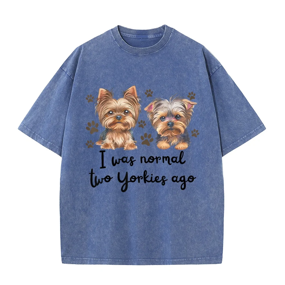 Cute I was Normal Two Yorkie Ago Mom Dad Mothers Day T-Shirt Men's Kitty Luxury Designer Clothes Summer Top Funny Quote Tee
