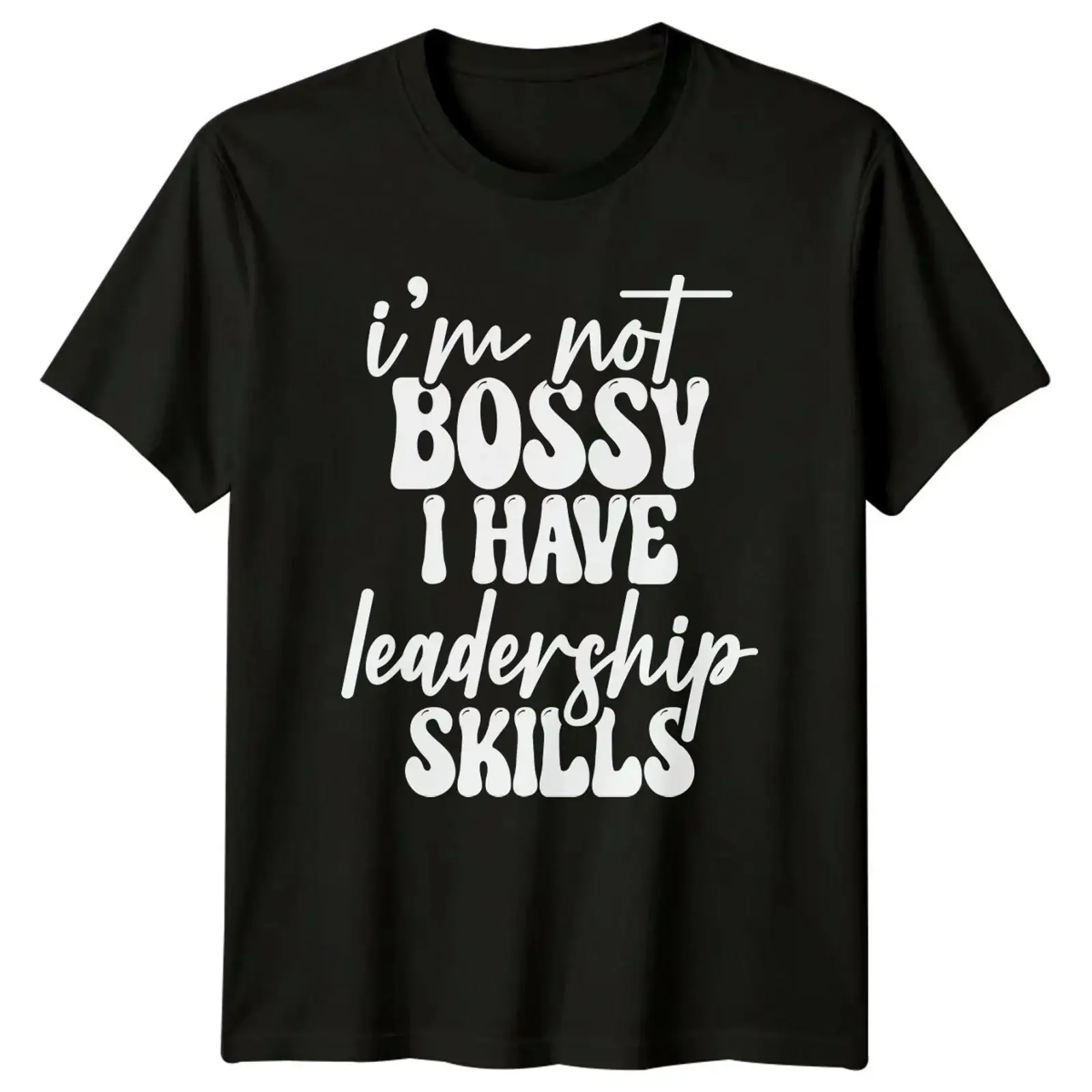 I'm Not Bossy I Have Leadership Skills Sarcastic Frauen T Shirt vintage Washed Stylish graphic Versatile Soft homme