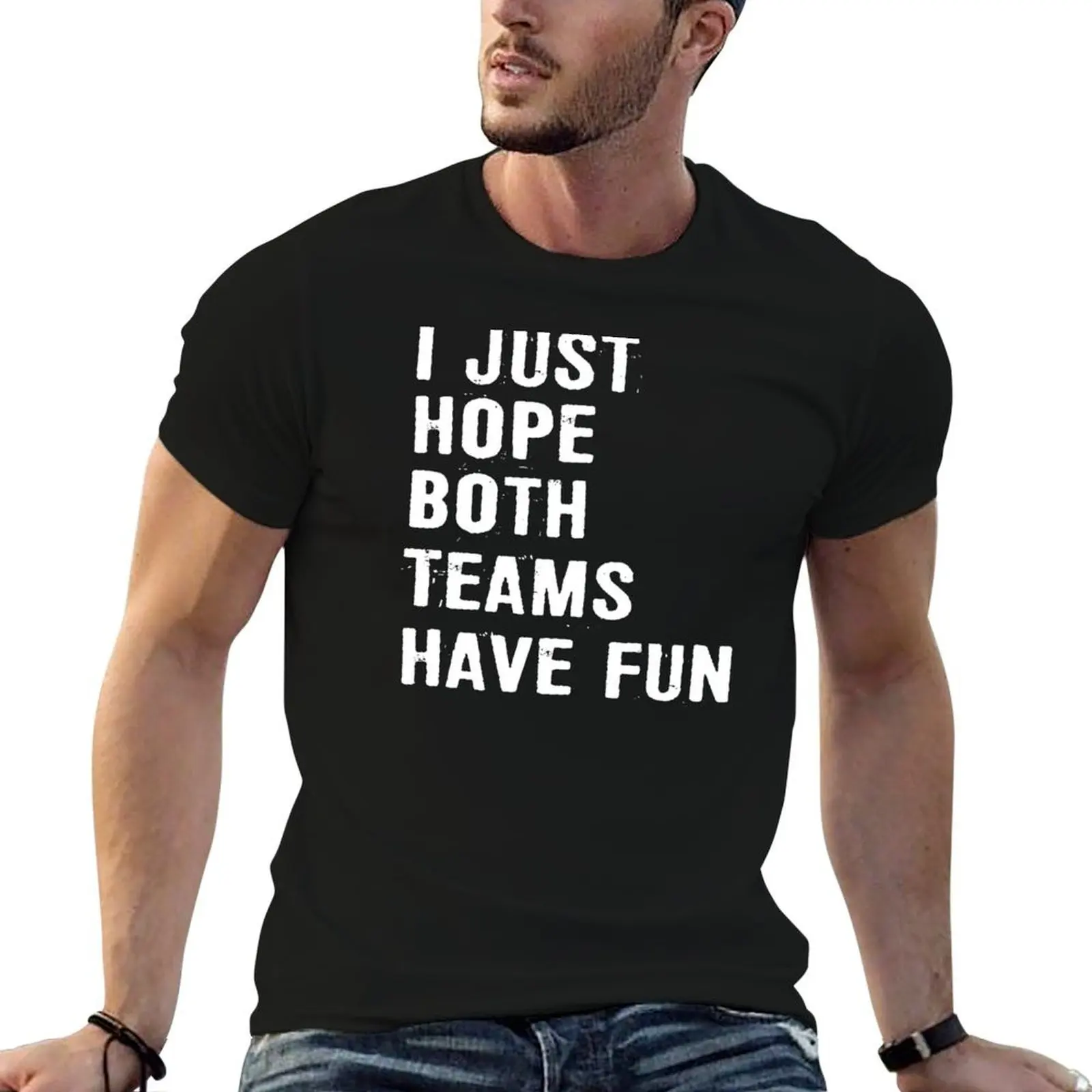 

shirts man high Both Have Hope shirt I T-Shirt quality shirts for Teams t t cotton pack Just men t Fun cotton casual