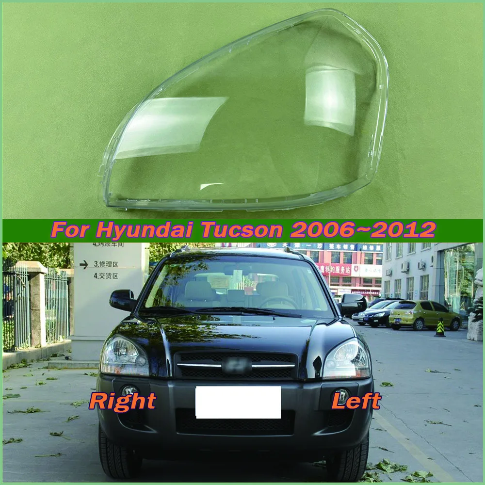 

For Hyundai Tucson 2006~2012 Car Front Headlight Cover Auto Headlamp Lampshade Lampcover Head Lamp light glass Lens Shell Caps