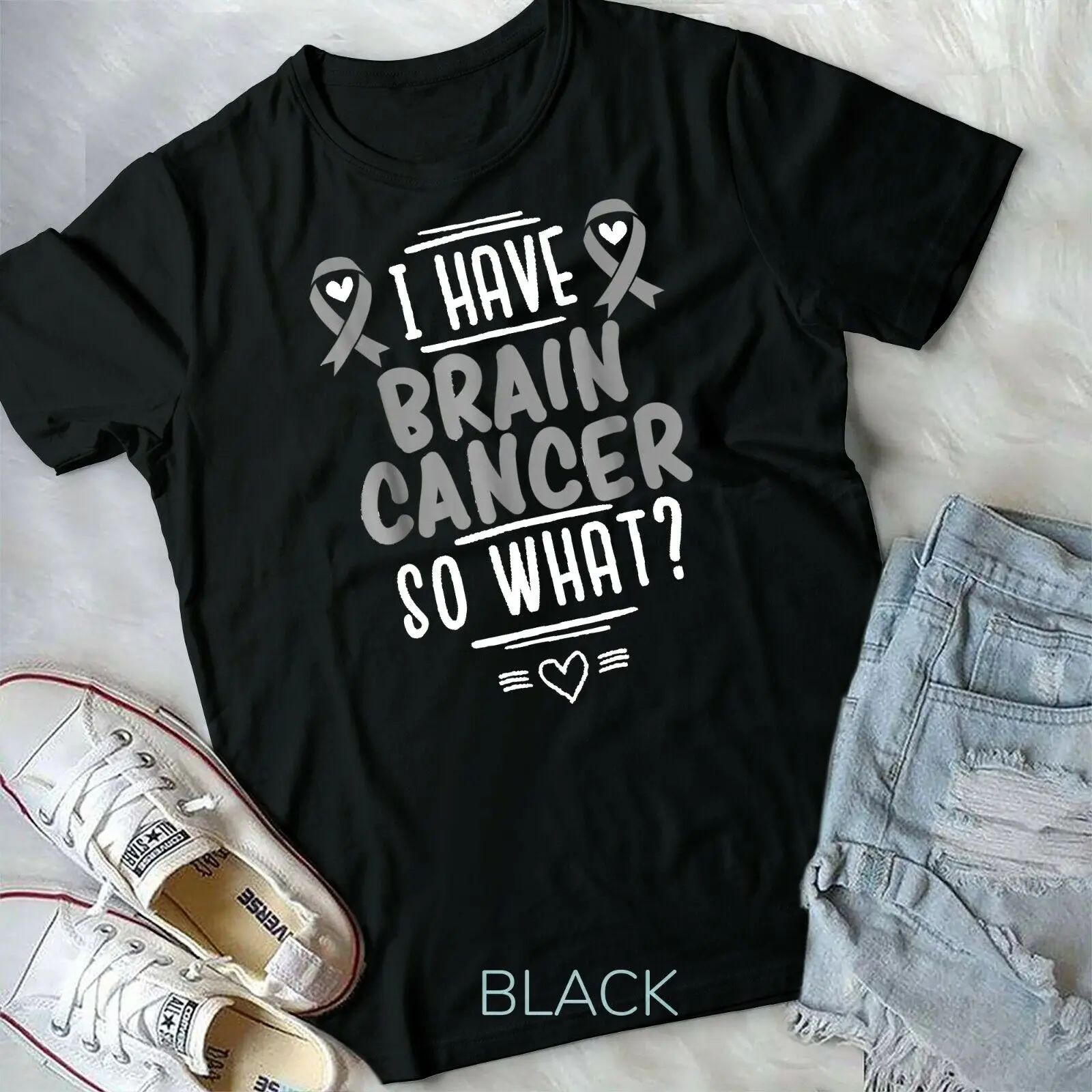 

I Have Brain Cancer So What Shirt Gray Awareness Ribbon Unisex T-shirt