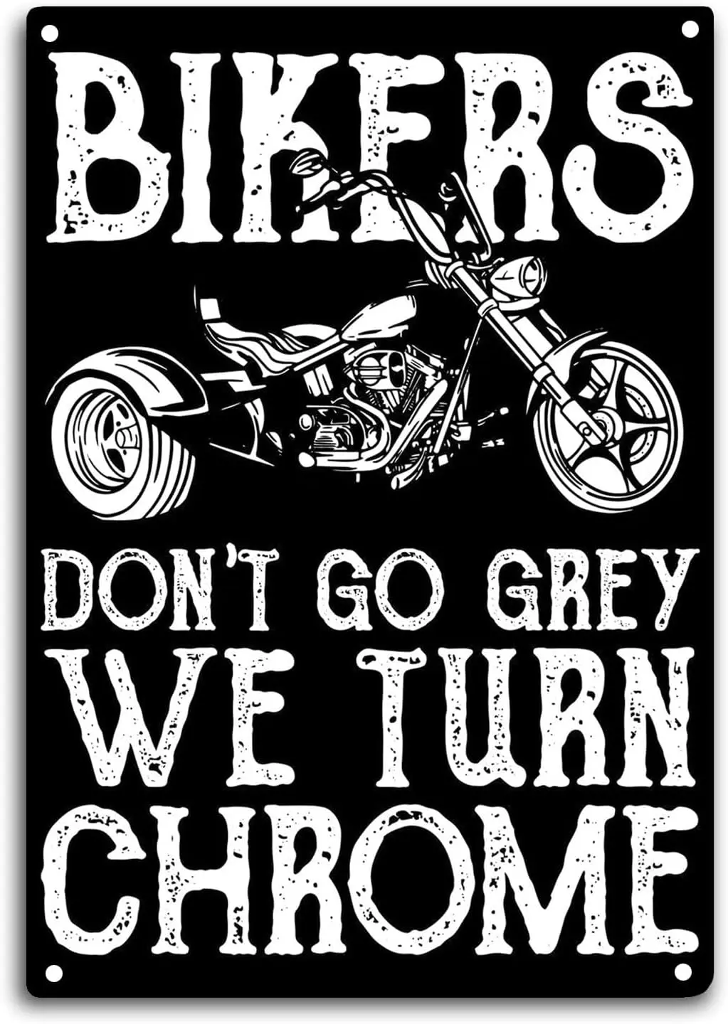 Motocross Tin Sign Bikers Don't Go Grey We Turn Chrome Room Wall Window Decor Funny Rider Quote Wall Art Metal Poster Kitche