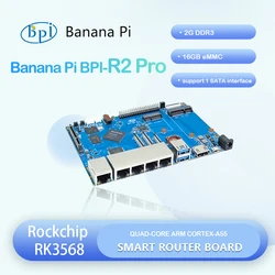 Banana Pi BPI-R2 Pro Rockchip RK3568 Quad-core Cortex-A55 2G LPDDR4 16G eMMC Support SATA MicroSD CSI USB 3.0 Run linux Android