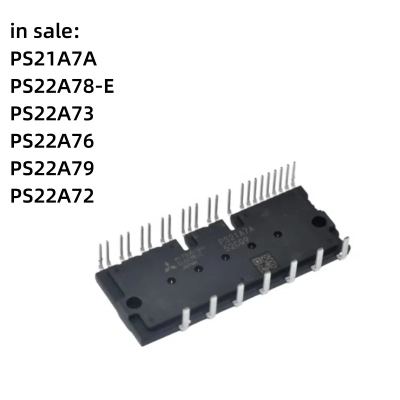 PS21A7A PS22A78-E PS22A73  PS22A76 PS22A79  PS22A72 MODULE