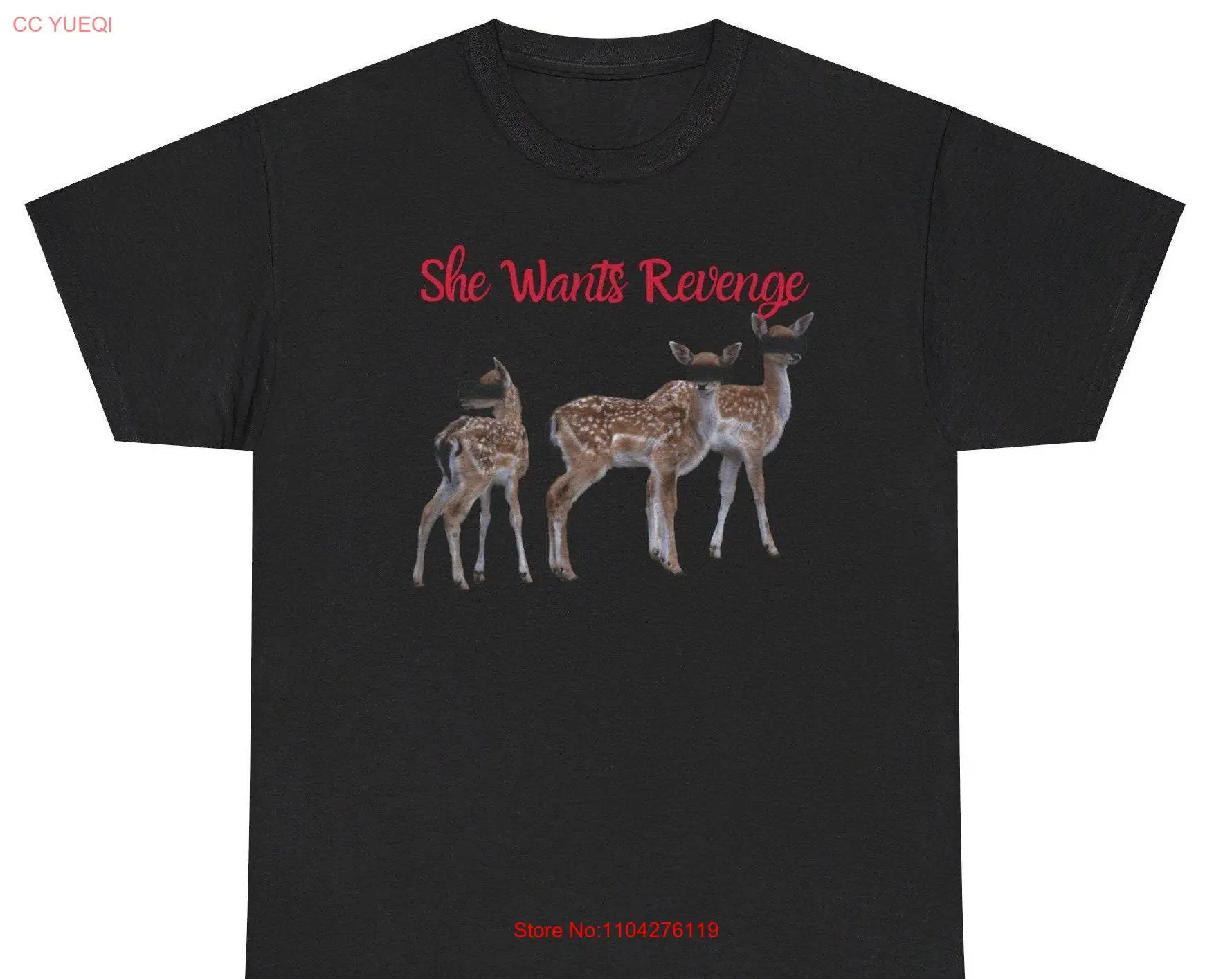 She wants Revenge Deer Grunge T Shirt long or short sleeves