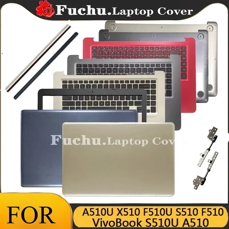 FOR ASUS VivoBook S510U A510 A510U X510 F510U S510 F510 Laptop LCD Back Cover/Front Panel/Palmrest Keyboard/Bottom Cover/Hinge