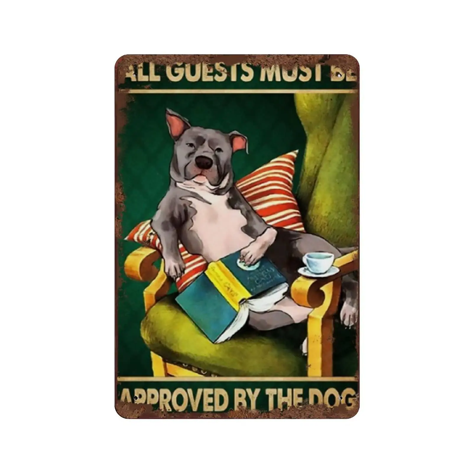 Love Dog Tin Sign All Guests Must Be Approved by The Dog Book Lovers Funny Dog Book Vintage Dog Book Vintage Metal Sign Plaque M