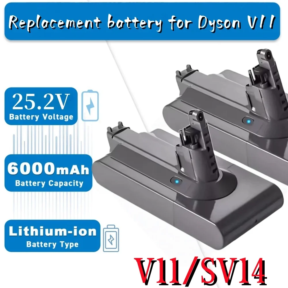 

For Dyson V11 Battery 25.2V 6000mAh SV14 Lithium Li-ion Vacuum Cleaner Rechargeable Battery Absolute V11 Animal SV14 970145-02
