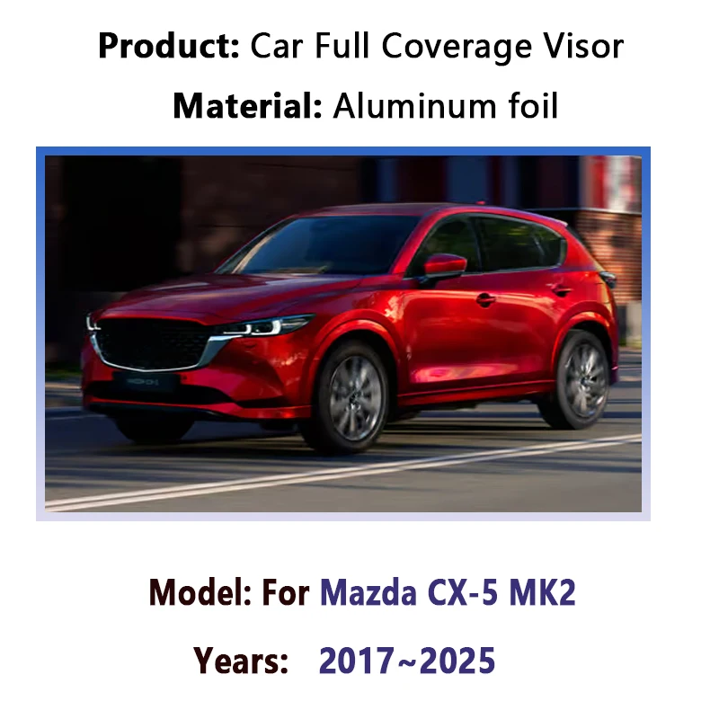 

Полный комплект солнцезащитных козырьков для Mazda CX-5 MK2 KF 2017-2025: защита от УФ-лучей, аксессуары для лобового стекла, модели 2018, 2022, 2024