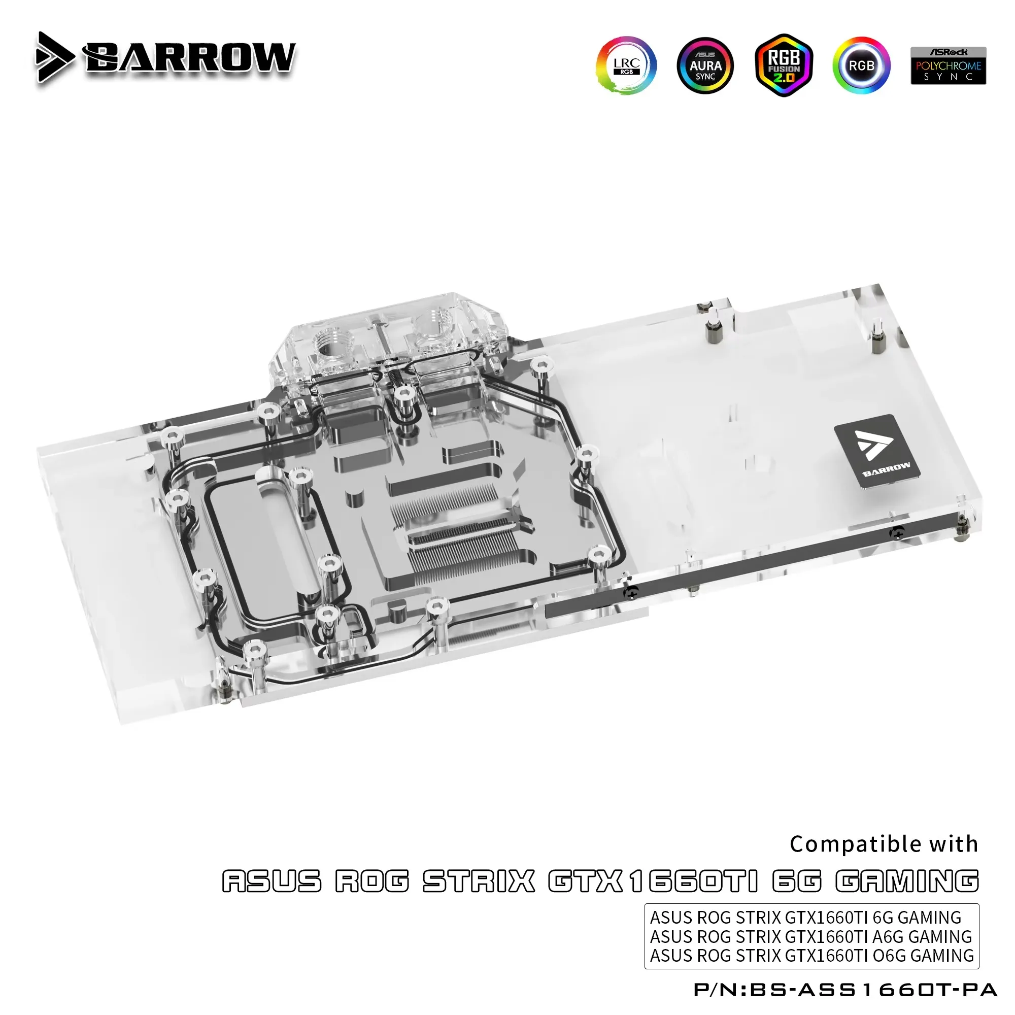 Barrow BS-ASS1660T-PA, Full Cover Graphics Card Water Cooling Blocks, for Asus Rog Strix GTX1660Ti 6G / A6G / O6G Gaming