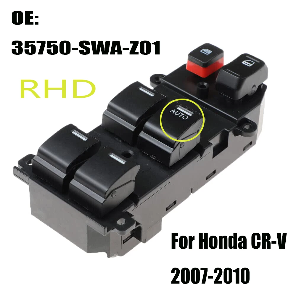 

35750-SWA-Z01 Front Right Side RHD For Honda CRV CR-V EX 2007 2008 2009 2010 Electric Power Window Switch Control Button Parts