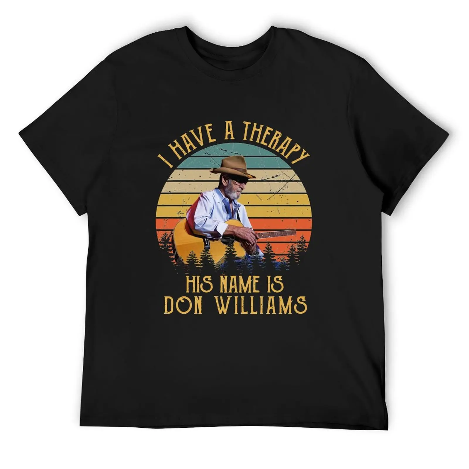 Don Williams Country Artist Pays Tribute The Hit Ballad I Have A Therapy His Is Cute Gifts T-Shirt