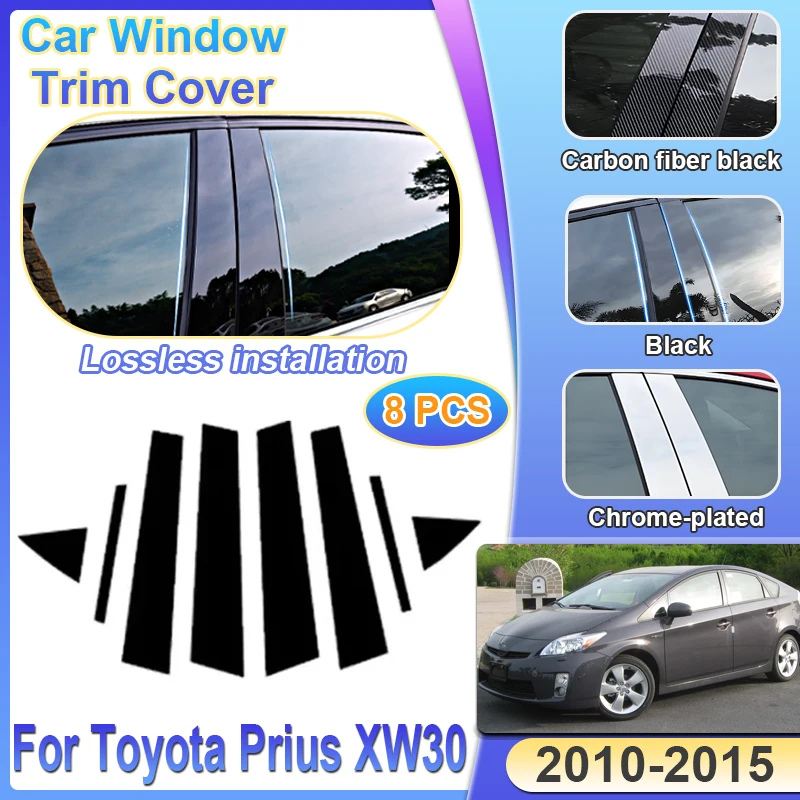 

8PCS For Toyota Prius XW30 2010~2015 2011 Car Pillar Window Trim Cover Anti-scratch Protection Film B Column Sticker Accessories