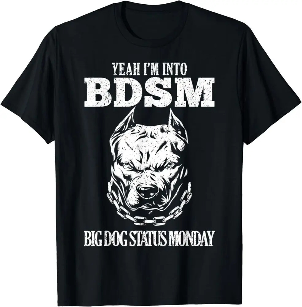 Yeah I'm Into Big Dog Status Monday T-Shirt Anime Graphic T-shirts High Quality 100%Cotton Short Sleeve