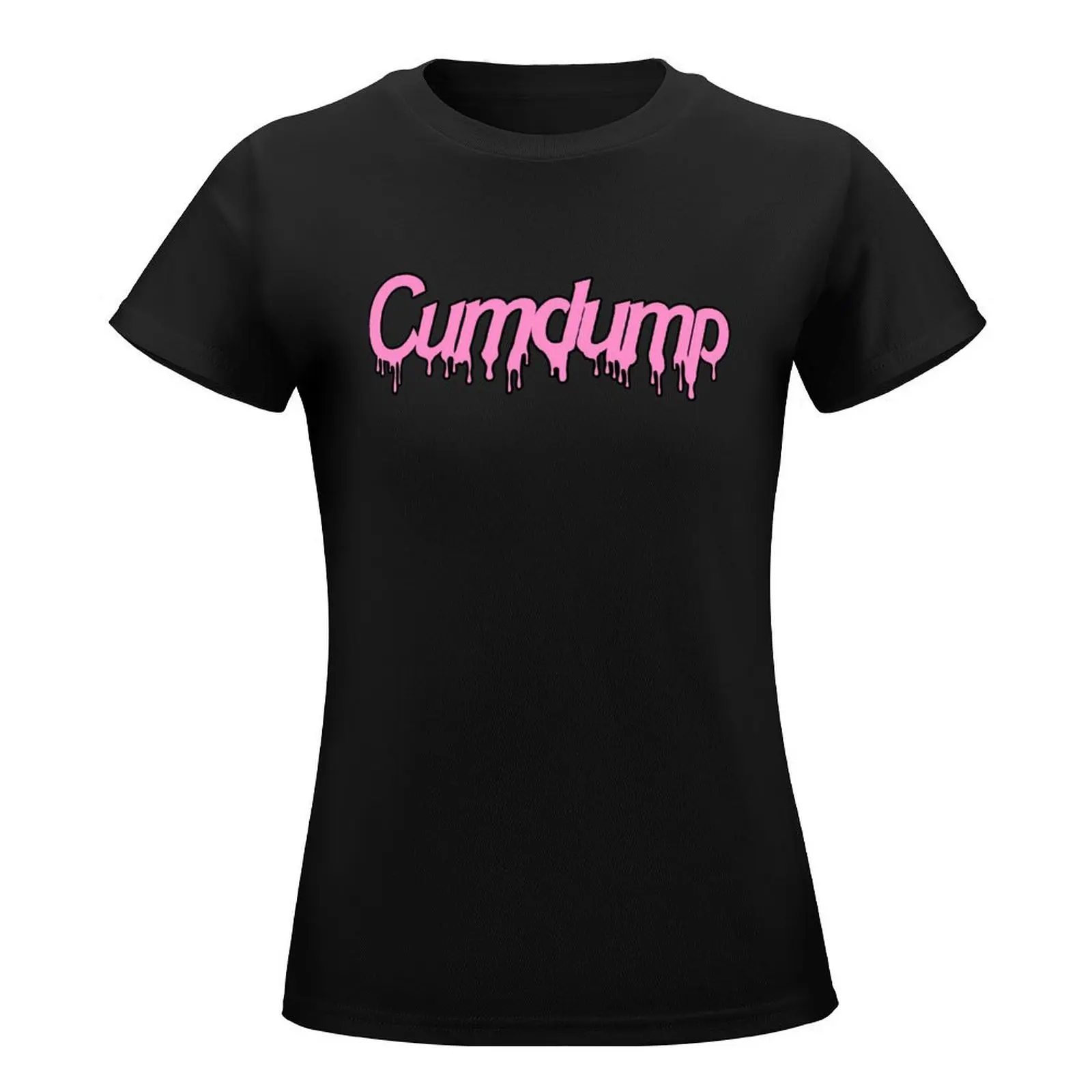 Cumdump T-Shirt new edition animal print female vintage summer clothes for Women