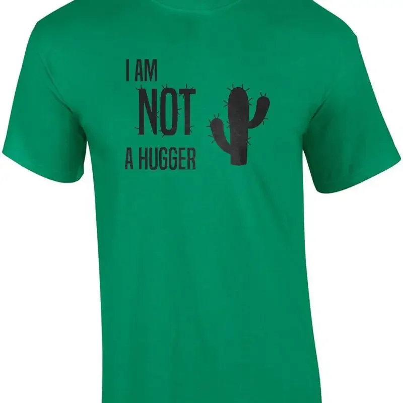 I am not a hugger - cactus - funny t-shirt