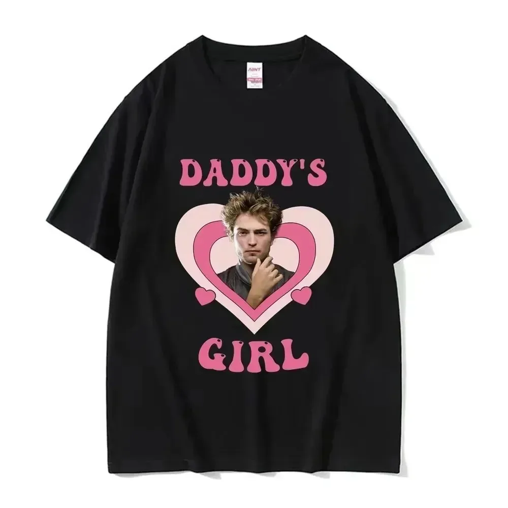 Daddy's Girl Robert Pattinson Men Women Print Cotton T Shirt Twilight Saga Vintage 90s Short Sleeve Tshirt Oversized T-shirts