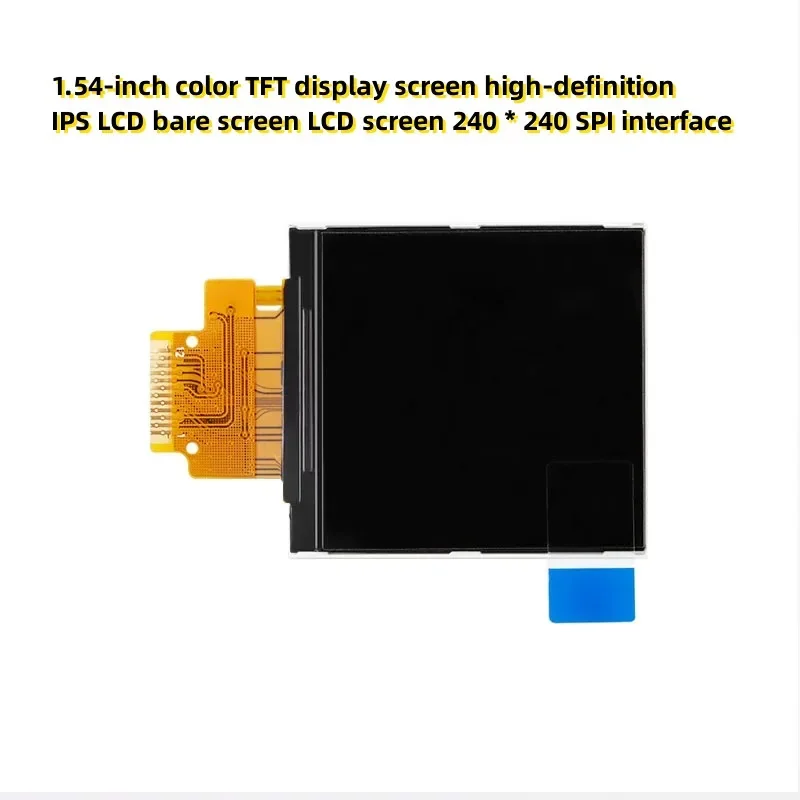 1.54-inch color TFT display screen high-definition IPS LCD bare screen LCD screen 240 * 240 SPI interface