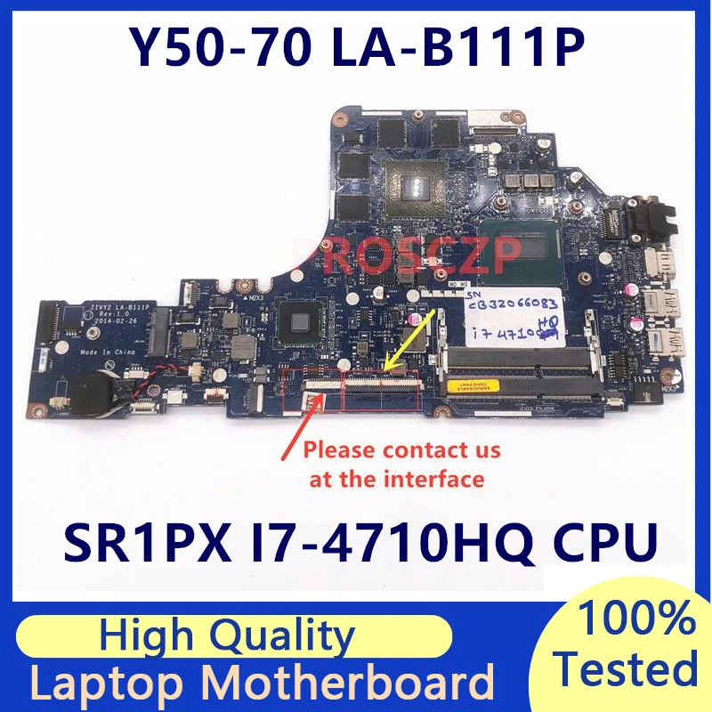 Mainboard For Lenovo Y50-70 Y70-70 ZIVY2 LA-B111P With SR1PX I7-4710HQ CPU GTX860M Laptop Motherboard 100% Fully Tested Good