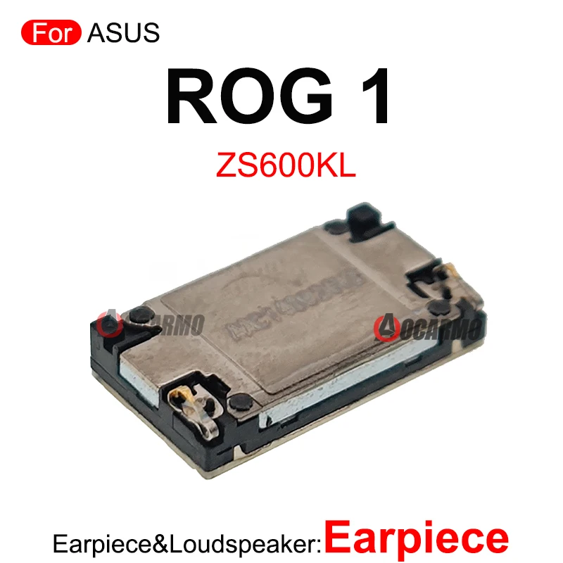 Loudspeaker Earpiece Sperker For ASUS ROG Phone 1 2 3 5 5S Rog3 ROG5 Replacement Repair Parts ZS600KL ZS660KL ZS661KS ZS673KS