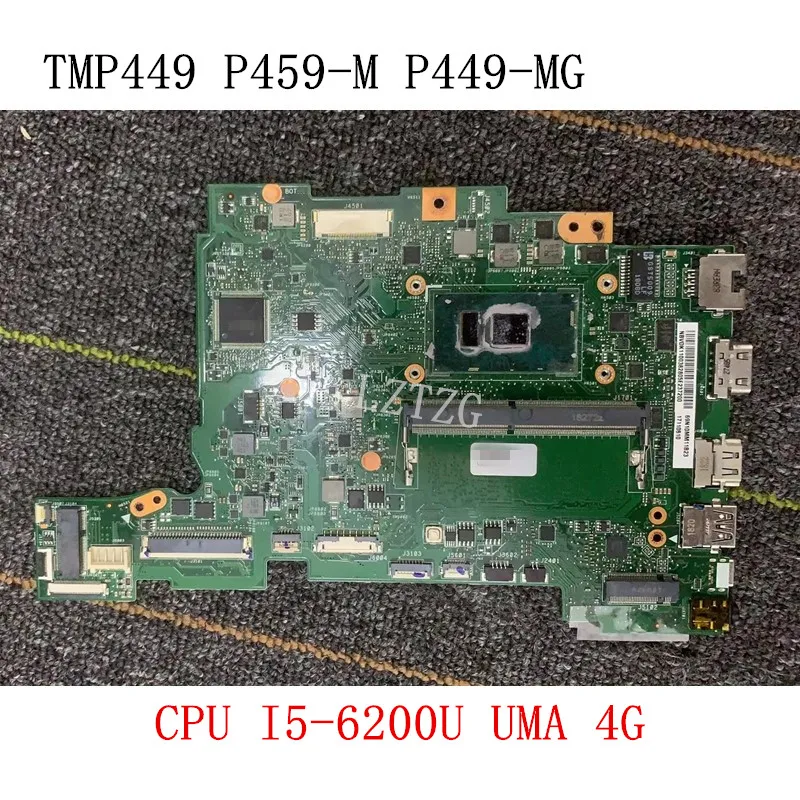 

PA4DB For Acer Aspire TMP449 P459-M P449-MG Laptop Motherboard CPU I5-6200U UMA 4GB NBVDK11003 100% Test OK