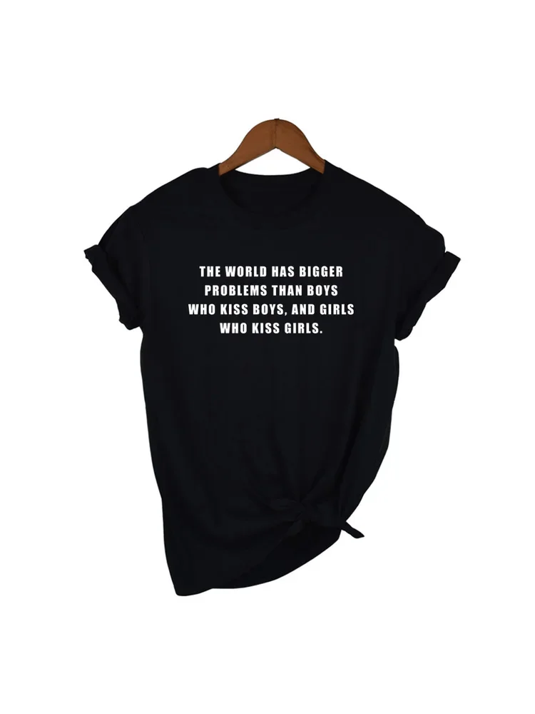 Short Sleeves Cotton Tops Streewear The World Has Bigger Problems Than Boys Who Kiss Boys Girls Letter T Shirt Graphic Women Top