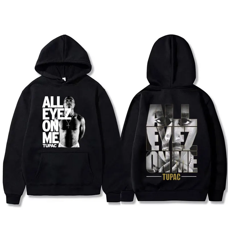 

Best Famous Rapper Tupac 2pac Shakur All Eyez on Me Hoodie Men Women Hip Hop Vintage Sweatshirt Men's Casual Oversized Hoodies