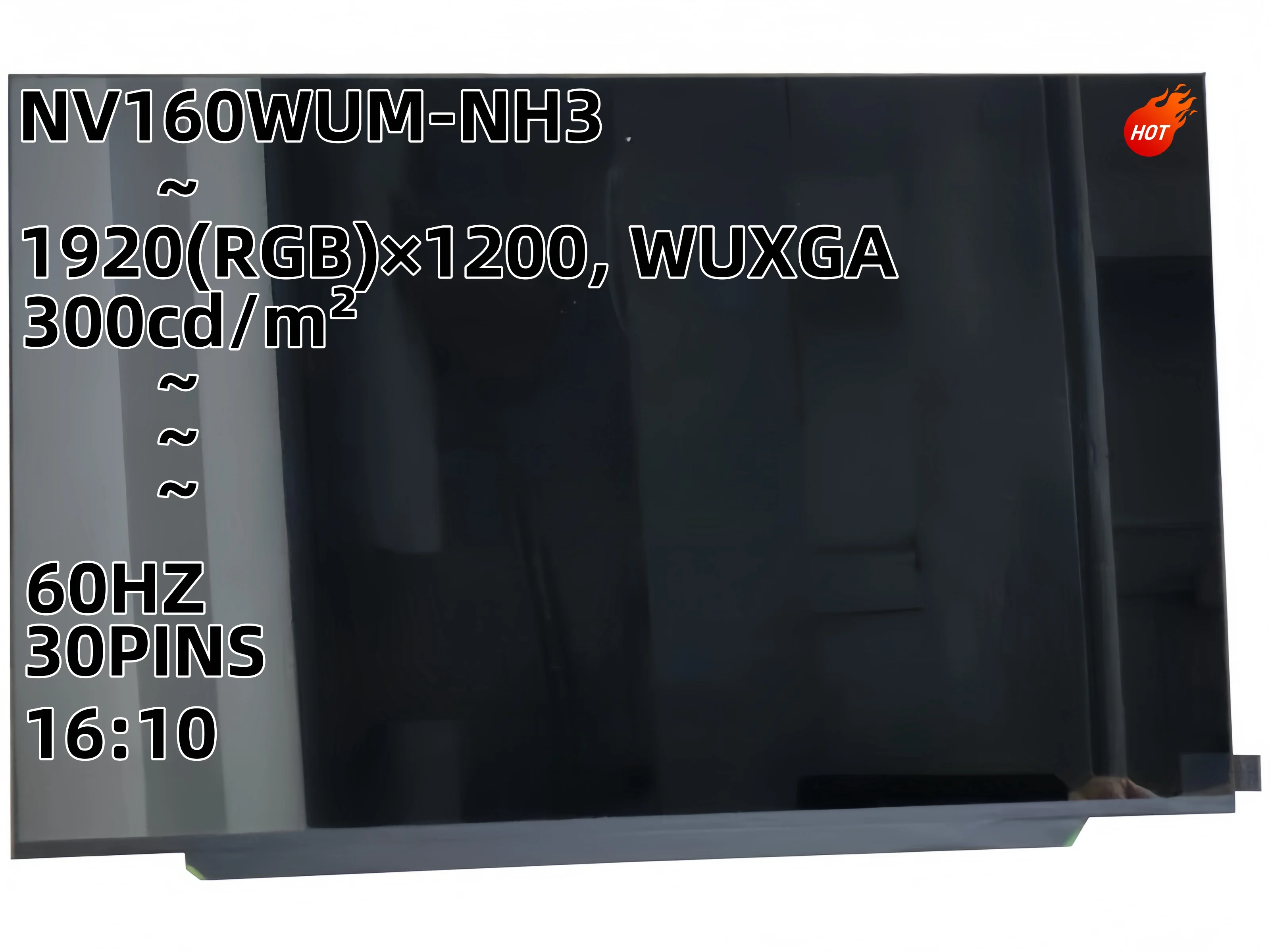 BOE0A74 NV160WUM-NH0 BOE0BB2 NV160WUM-NH4 NV160WUM-NH3 30PINS 60HZ FHD IPS LCD LED Screen Matrix 16:10 1920*1200